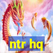 ntr hq